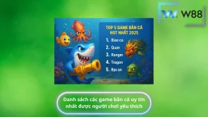 Danh sách các game bắn cá uy tín nhất được người chơi yêu thích