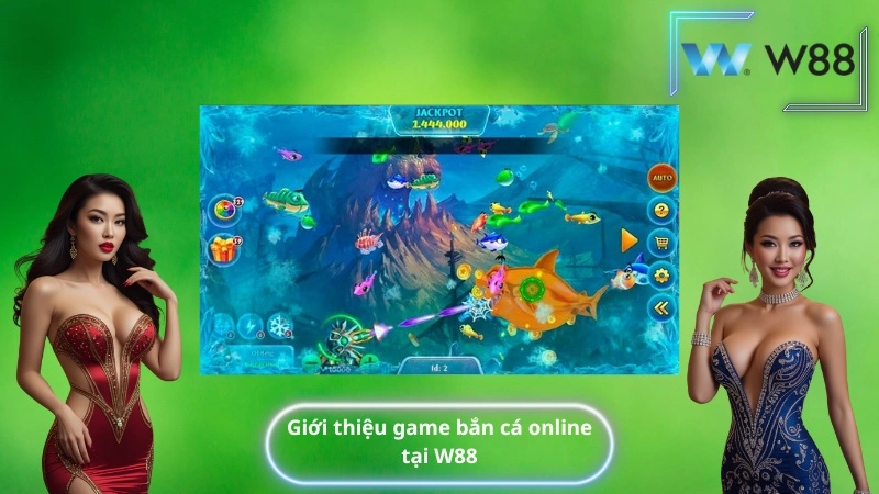 Giới thiệu game bắn cá online tại W88