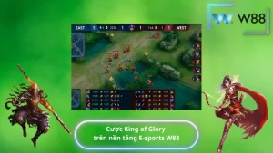 Cược King of Glory trên nền tảng E-sports W88